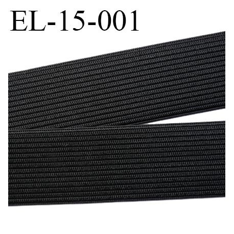 élastique 15 mm plat belle qualité couleur noir largeur 15 mm prix au mètre
