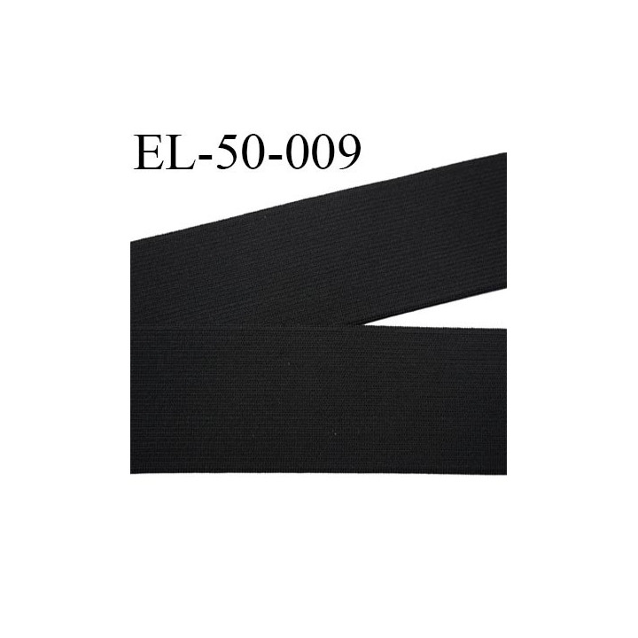 élastique 50 mm plat  belle qualité souple belle élasticité couleur noir largeur 50 mm souple  prix au mètre
