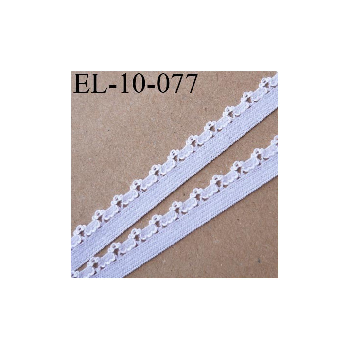 élastique lingerie picot 10 mm couleur blanc grande marque fabriqué en France largeur de bande 5 mm  picot 5 mm prix au mètre