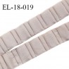 Elastique 18 mm bretelle et lingerie brillant très belle qualité 40 % d'élasticité couleur brume rosée froncé prix au mètre