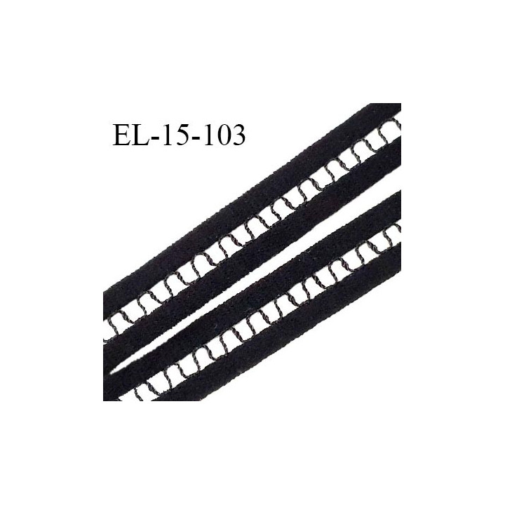 Elastique 15 mm lingerie entre-deux couleur noir haut de gamme largeur 15 mm prix au mètre