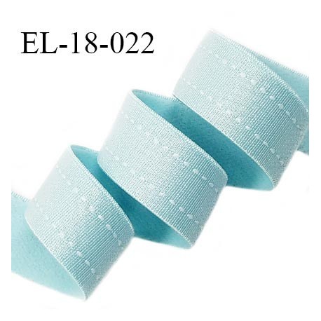 Elastique 18 mm lingerie et bretelle haut de gamme brillant couleur bleu lagon avec surpiqûres blanches prix au mètre