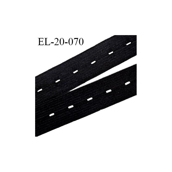 Elastique boutonnière 20 mm couleur noir bonne élasticité largeur 20 mm Fabriqué en Europe prix au mètre
