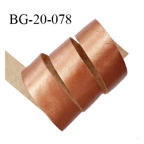 Galon ruban 20 mm couleur cuivre brillant façon cuir ou simili souple et  très agréable au toucher largeur 20 mm prix au mètre - mercerie-extra