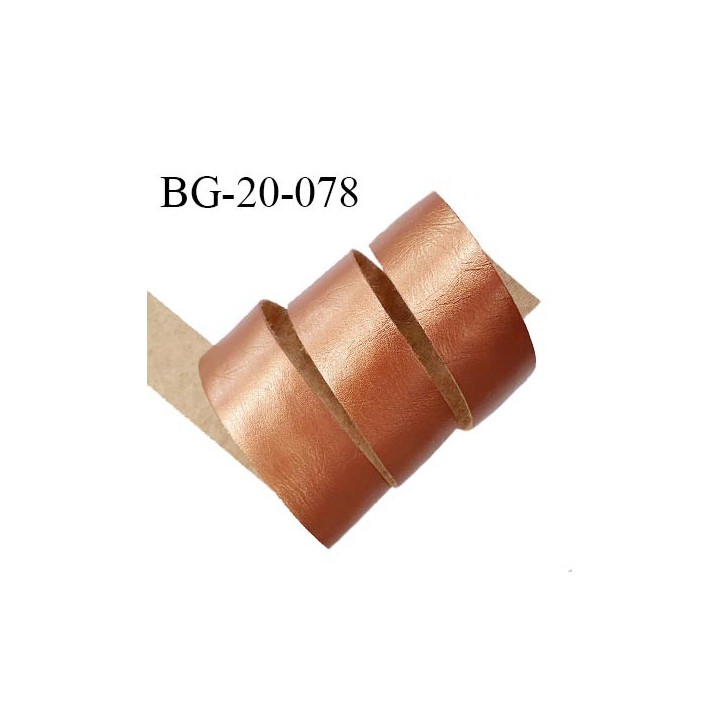 Galon ruban 20 mm couleur cuivre brillant façon cuir ou simili souple et très agréable au toucher largeur 20 mm prix au mètre