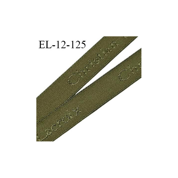 Elastique lingerie 12 mm très haut de gamme élastique souple couleur kaki militaire inscription Christian Lacroix prix au mètre