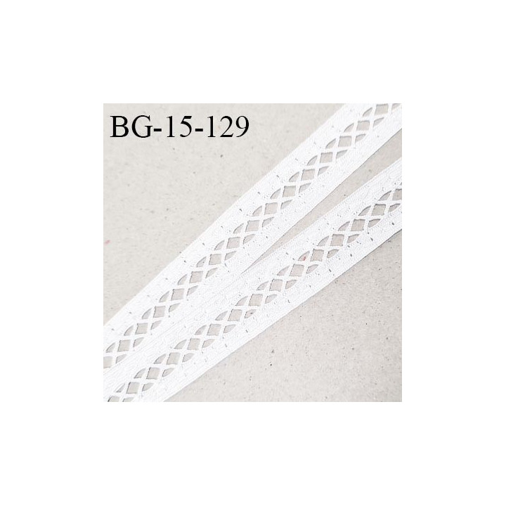 Galon ruban 15 mm entre-deux couleur blanc largeur 15 mm prix au mètre