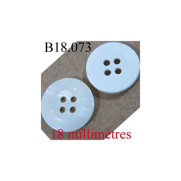 bouton 18 mm couleur blanc et blanc nacré 4 trous diamètre 18 mm