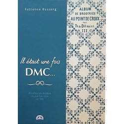 Livre Il était une fois DMC Tome III Réédition de modèles au point de croix de 1890 de Fabienne BASSANG