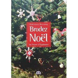 Livre DMC Brodez noël de l'Avent à l'épiphanie de Fabienne BASSANG