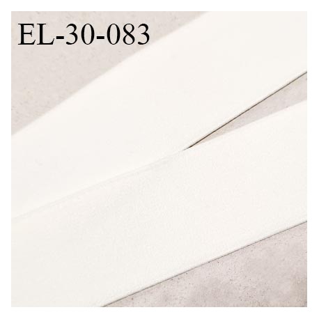 Elastique lingerie 28 mm couleur écru haut de gamme très doux au toucher élastique souple allongement +160% prix au mètre