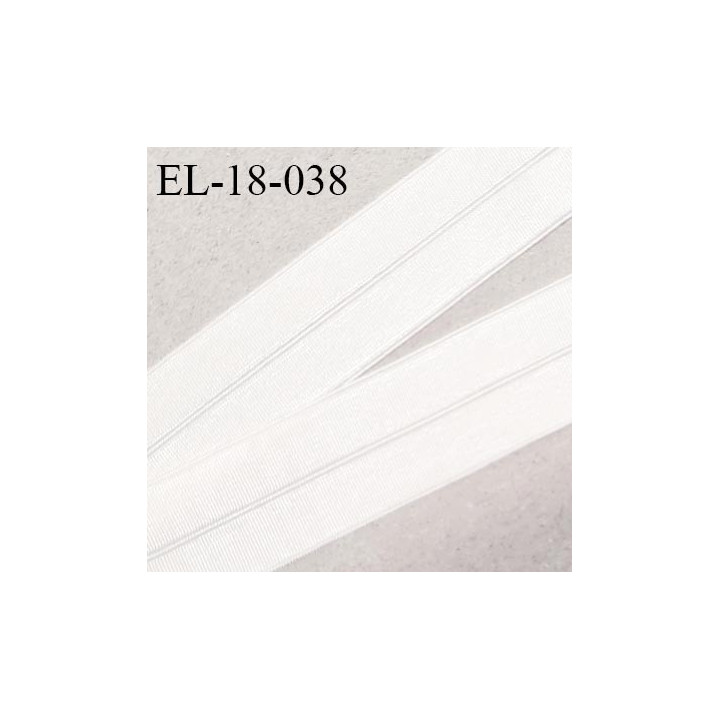 Elastique lingerie 18 mm pré plié haut de gamme couleur blanc brillant largeur 18 mm prix au mètre