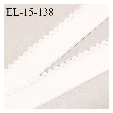 Elastique lingerie 15 mm picot haut de gamme couleur naturel allongement +140% largeur 15 mm prix au mètre