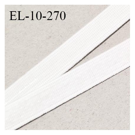 Elastique 10 mm lingerie anti glisse couleur blanc largeur 10 mm prix au mètre