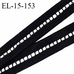 Elastique lingerie 15 mm entre deux couleur noir largeur 15 mm allongement +110% prix au mètre