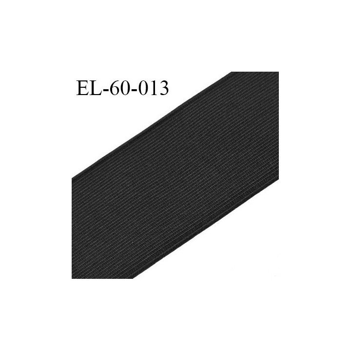 Elastique plat 60 mm couleur noir brodé sur les bords forte élasticité allongement +60% largeur 60 mm prix au mètre