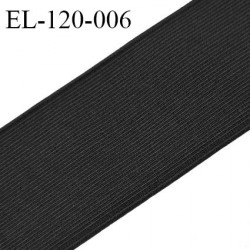 Elastique plat 120 mm couleur noir brodé sur les bords forte élasticité allongement +30% largeur 120 mm prix au mètre