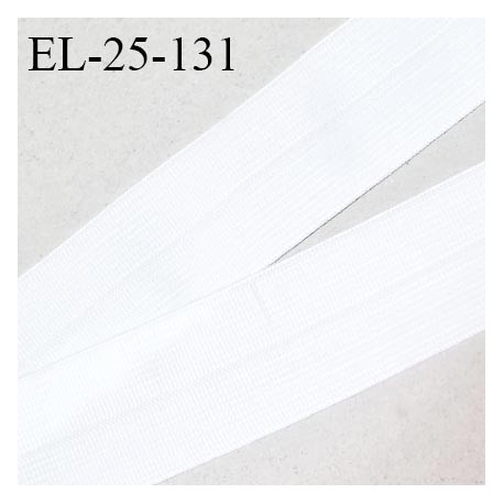 Elastique lingerie 25 mm pré plié haut de gamme fabriqué en France couleur blanc largeur 25 mm allongement +130% prix au mètre