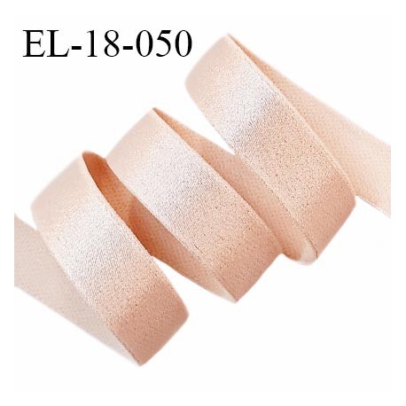 Elastique 18 mm lingerie haut de gamme couleur chair rosé brillant largeur 18 mm bonne élasticité allongement +40% prix au mètre