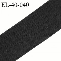 Elastique plat 40 mm couleur noir doux au toucher élastique souple allongement +170% largeur 40 mm prix au mètre