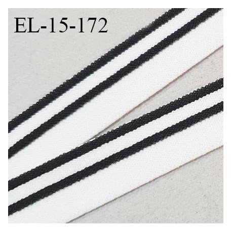 Elastique 15 mm lingerie haut de gamme fabriqué en France couleur naturel et noir bonne élasticité prix au mètre