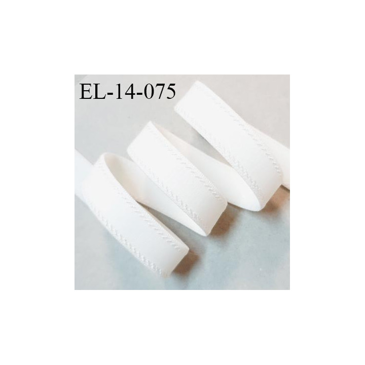 Elastique 14 mm lingerie haut de gamme couleur écru bonne élasticité allongement +80% largeur 14 mm prix au mètre
