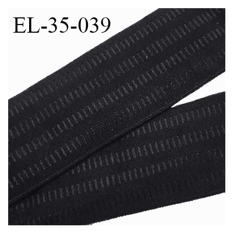 Elastique 35 mm spécial lingerie couleur noir très doux au toucher haut de gamme fabriqué en France largeur 35 mm prix au mètre