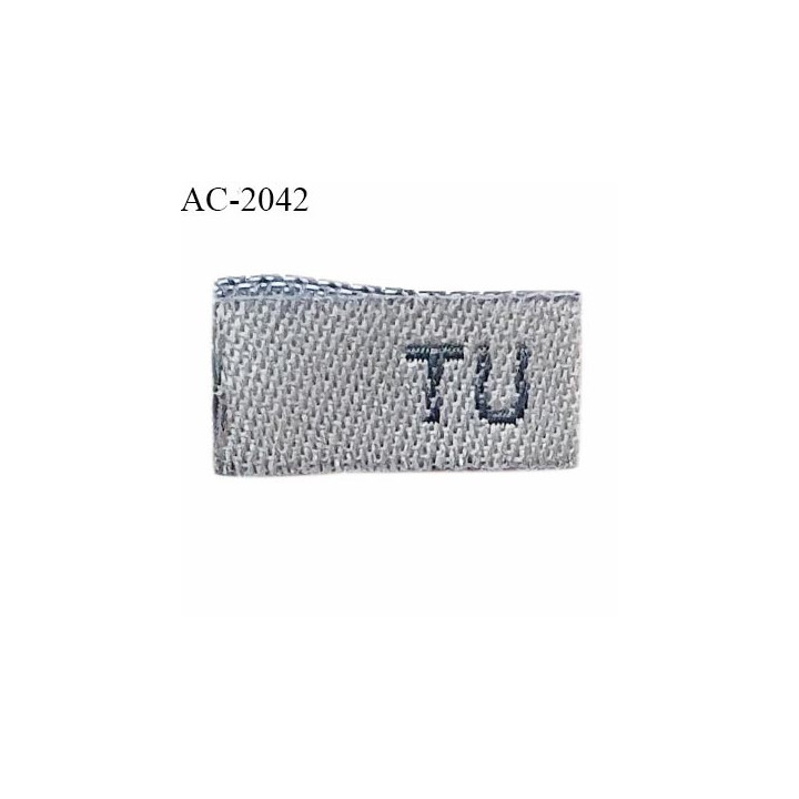 Etiquette tissée à coudre inscription TU couleur gris hauteur 8 mm largeur 1.5 cm largeur déplié 3 cm prix à l'unité
