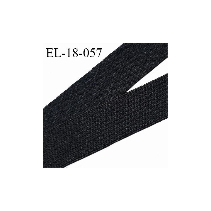 Elastique 18 mm haut de gamme couleur noir fabriqué en France largeur 18 mm allongement +150% prix au mètre