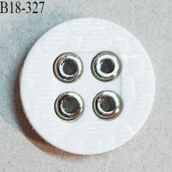 Bouton 18 mm en pvc couleur blanc et argent 4 trous diamètre 18 mm épaisseur 4 mm prix à l'unité
