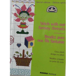 DMC édition spéciale brodez avec nos fils fantaisie  livre mango pratique 