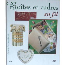 boites et cadres en fil livre de Clotilde Chevreau Kandel