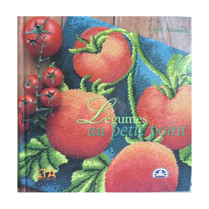 legumes au petit point DMC livre de José Ahumada