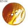 Bouton nacre 23 mm bicolore orange clair et foncé diamètre 23 mm épaisseur 1.5 mm prix à la pièce