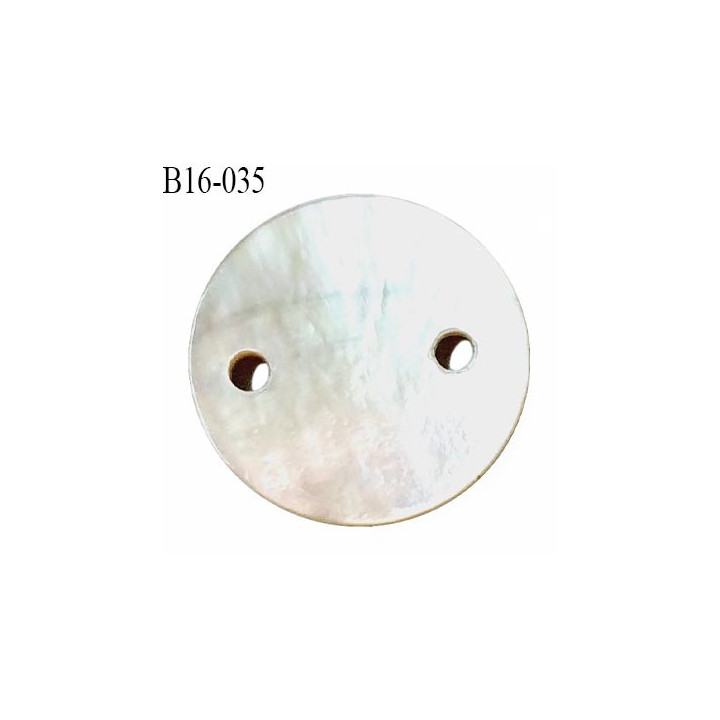 Bouton nacre 15 mm couleur naturel diamètre 15 mm 2 trous prix à la pièce