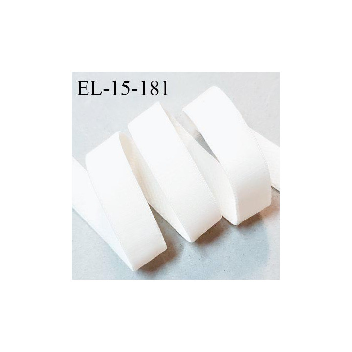 Elastique lingerie 15 mm haut de gamme couleur blanc bonne élasticité allongement +90% fabriqué en France prix au mètre