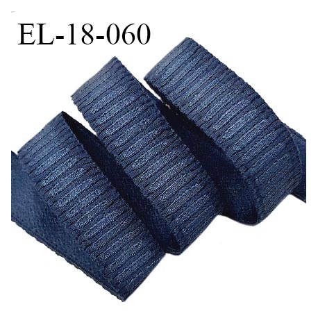 Elastique 18 mm lingerie haut de gamme couleur bleu largeur 18 mm bonne élasticité allongement +60% prix au mètre