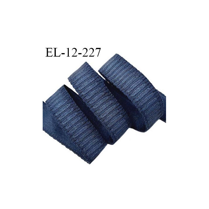 Elastique 12 mm lingerie haut de gamme couleur bleu largeur 12 mm bonne élasticité allongement +60% prix au mètre