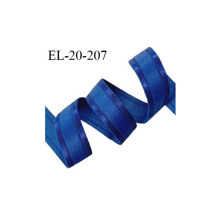 Elastique 20 mm lingerie haut de gamme couleur bleu brillant allongement +30% largeur 20 mm prix au mètre