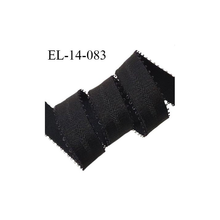 Elastique 14 mm bretelle lingerie haut de gamme couleur noir largeur 14 mm avec picots de chaque côté prix au mètre