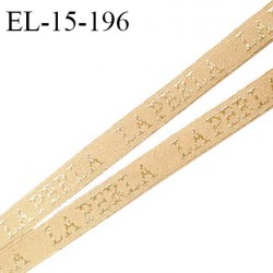 Elastique 15 mm lingerie haut de gamme inscription La Perla couleur beige largeur 15 mm fabriqué en France prix au mètre