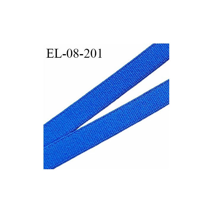 Elastique lingerie 8 mm haut de gamme couleur bleu électrique largeur 8 mm allongement +140% prix au mètre