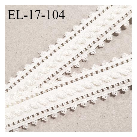 Elastique picot 17 mm lingerie fabriqué en France couleur nacre ivoire largeur 17 mm prix au mètre