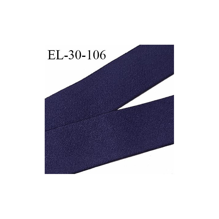 Elastique lingerie 30 mm couleur bleu marine haut de gamme très doux au toucher largeur 30 mm allongement +130% prix au mètre