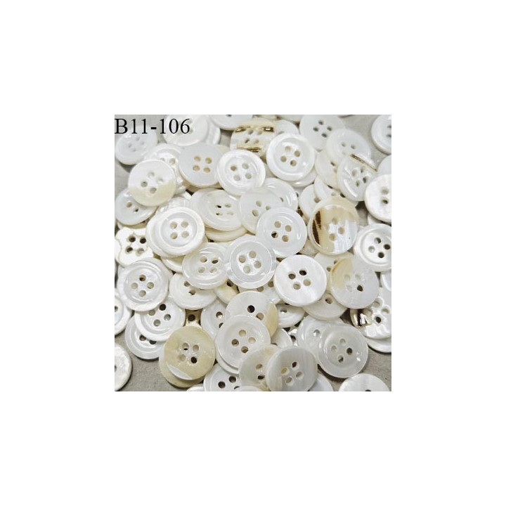 Bouton 11 mm couleur naturel nacré fabriqué en France 4 trous diamètre 11 mm épaisseur 1.5 mm prix à la pièce