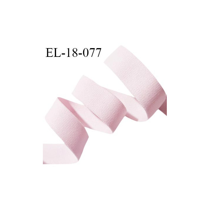 Elastique 18 mm lingerie haut de gamme couleur rose dragée très doux au toucher allongement +80% largeur 18 mm prix au mètre