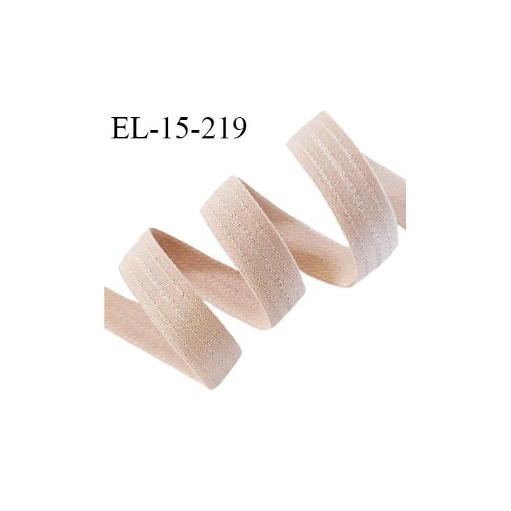 Elastique lingerie 15 mm haut de gamme couleur chair clair largeur 15 mm très doux au toucher allongement +60% prix au mètre