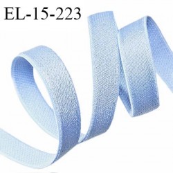 Elastique lingerie 15 mm haut de gamme couleur bleu brillant largeur 15 mm très doux au toucher allongement +40% prix au mètre