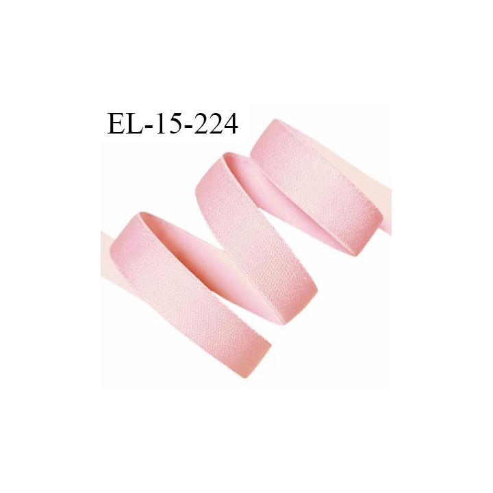 Elastique lingerie 15 mm haut de gamme couleur rose brillant largeur 15 mm très doux au toucher allongement +40% prix au mètre