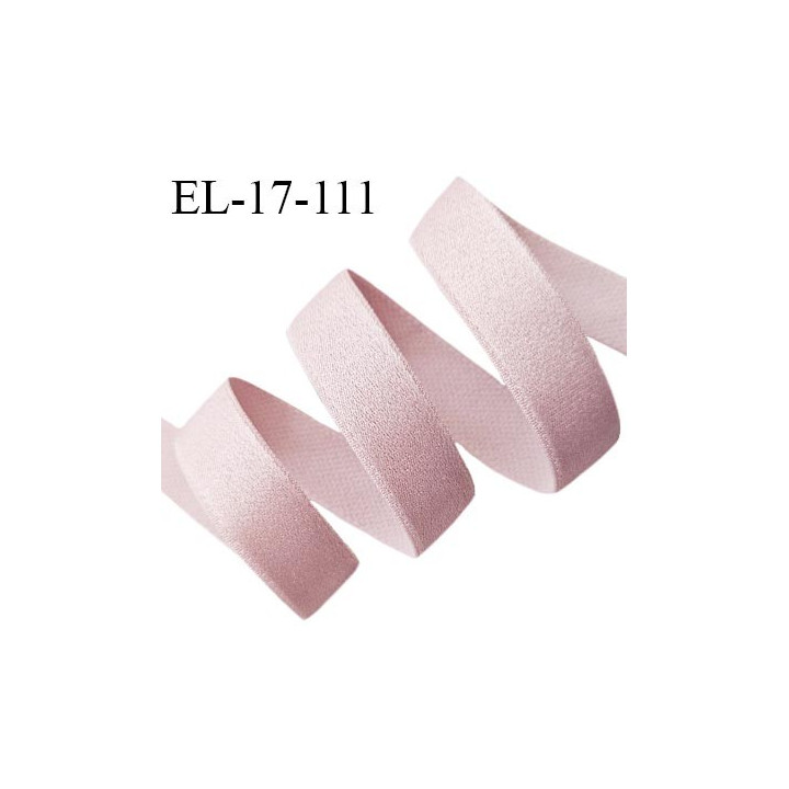 Elastique 16 mm bretelle et lingerie couleur vieux rose brillant allongement +60% largeur 16 mm prix au mètre